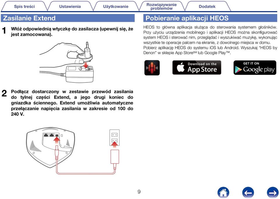 Przy użyciu urządzenia mobilnego i aplikacji HEOS można skonfigurować system HEOS i sterować nim, przeglądać i wyszukiwać muzykę, wykonując wszystkie te operacje palcem na