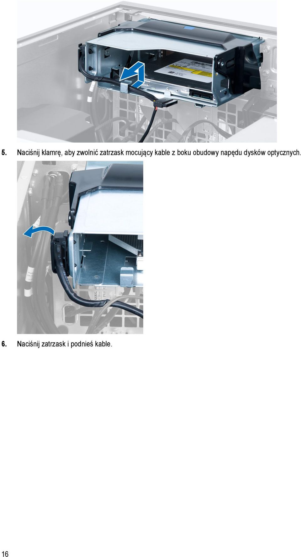 obudowy napędu dysków optycznych.