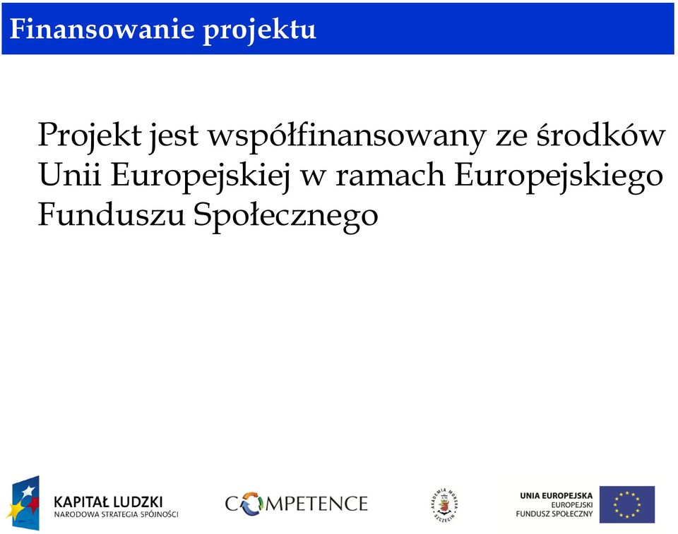 środków Unii Europejskiej w
