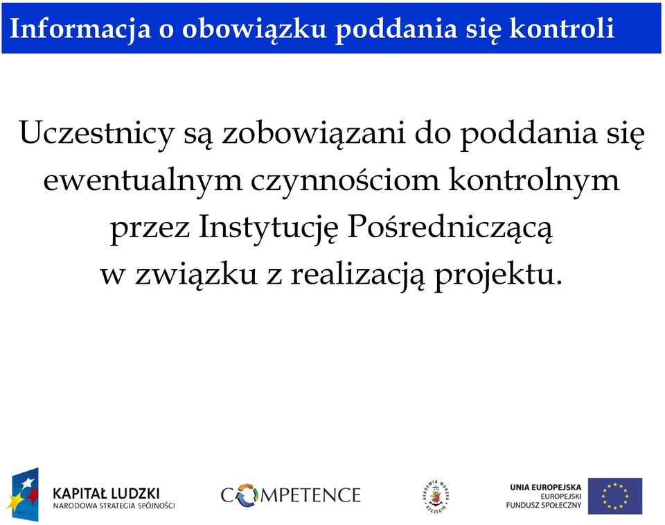 ewentualnym czynnościom kontrolnym przez