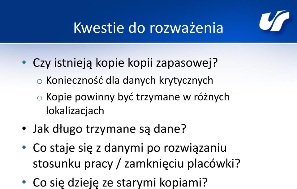 różnych lokalizacjach Jak długo trzymane są dane?