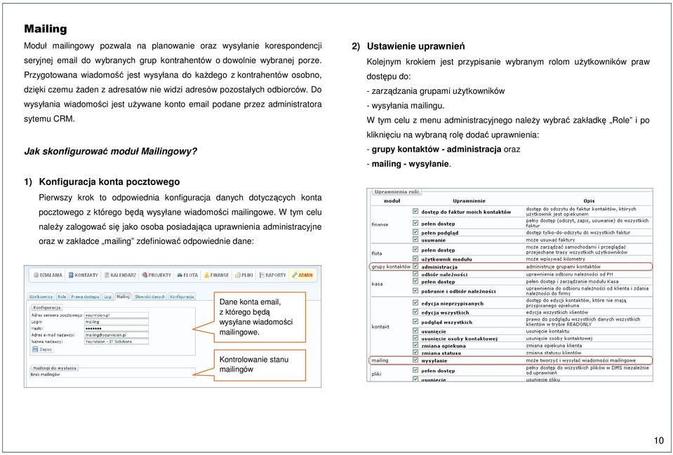 Do wysyłania wiadomości jest używane konto email podane przez administratora sytemu CRM. Jak skonfigurować moduł Mailingowy?