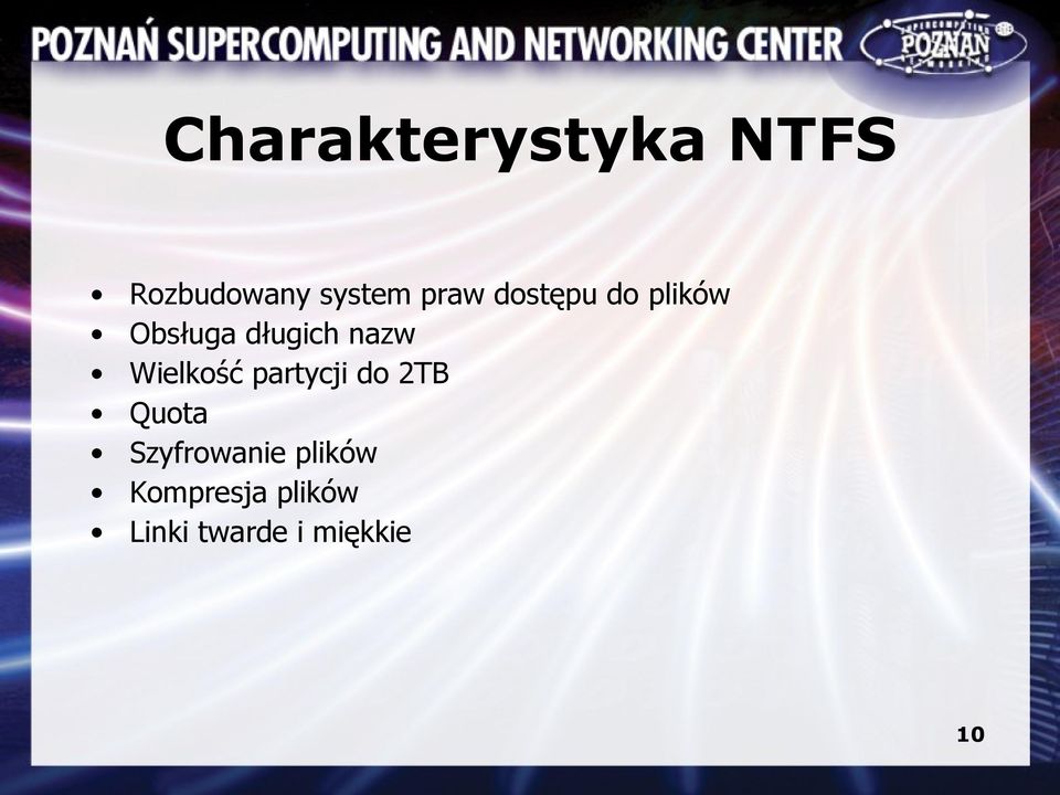 Wielkość partycji do 2TB Quota Szyfrowanie