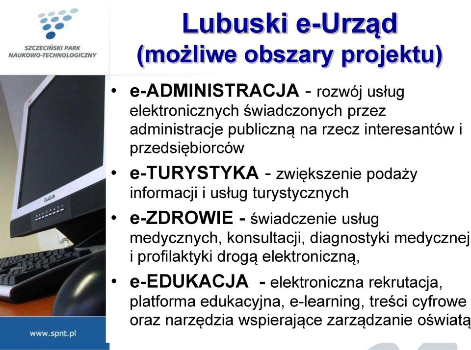 turystycznych e-zdrowie - świadczenie usług medycznych, konsultacji, diagnostyki medycznej i profilaktyki drogą