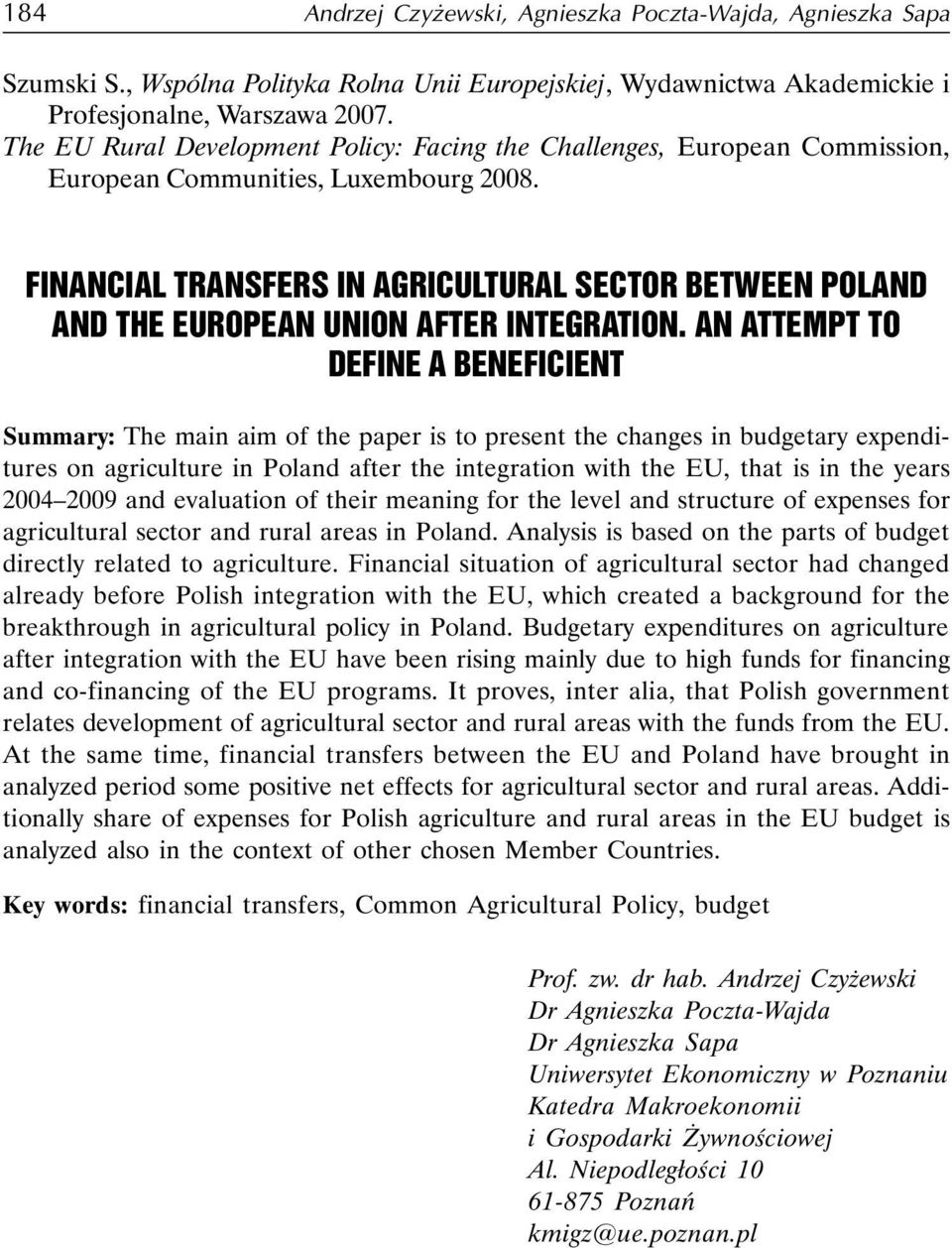 FINANCIAL TRANSFERS IN AGRICULTURAL SECTOR BETWEEN POLAND AND THE EUROPEAN UNION AFTER INTEGRATION.