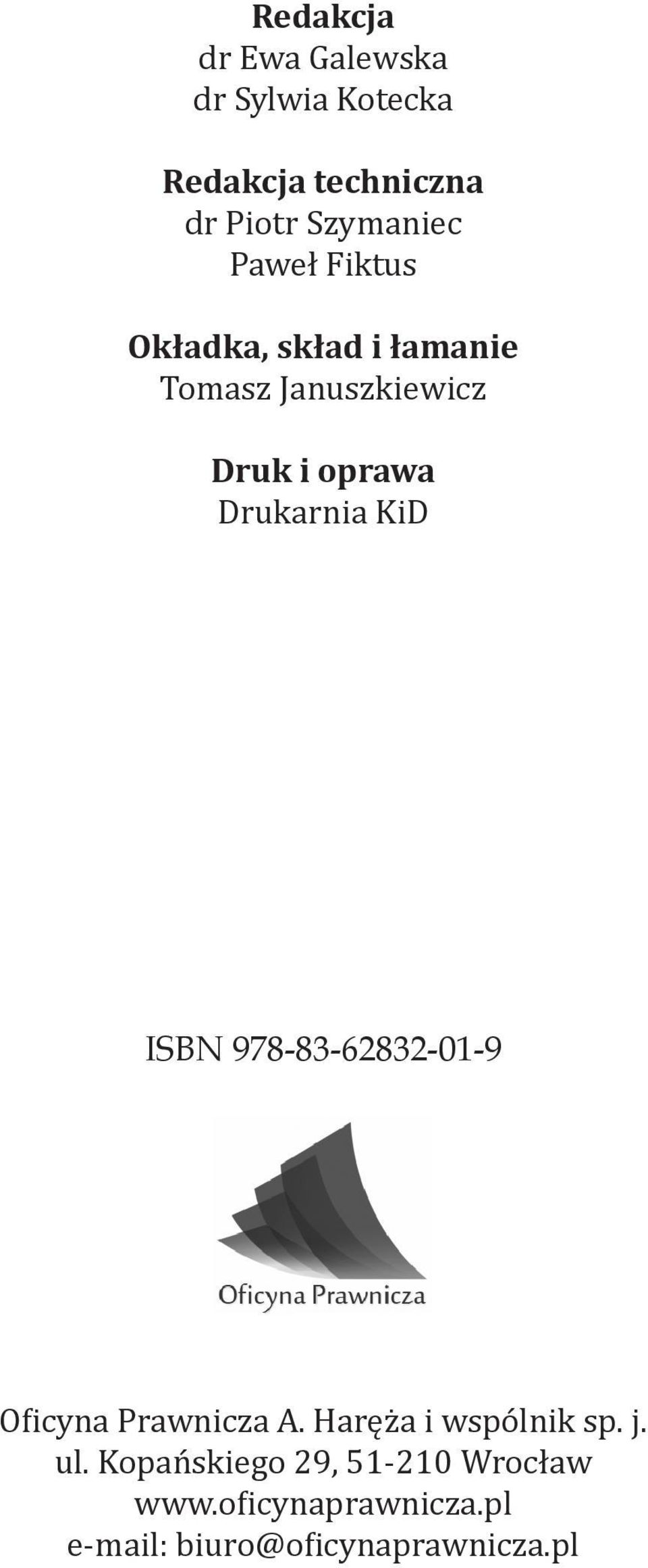 KiD ISBN 978-83-62832-01-9 Oficyna Prawnicza A. Haręża i wspólnik sp. j. ul.