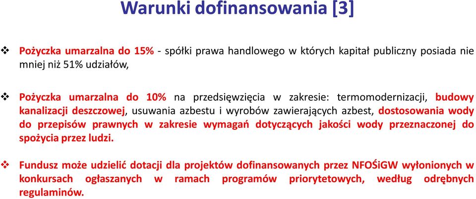 azbest, dostosowania wody do przepisów prawnych w zakresie wymagań dotyczących jakości wody przeznaczonej do spożycia przez ludzi.