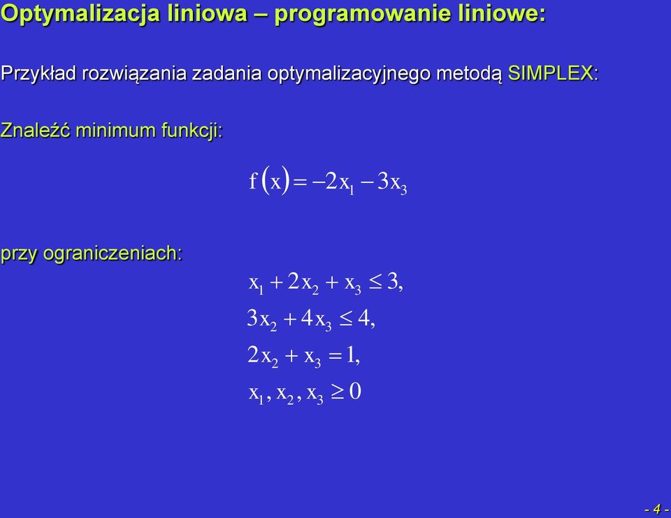 Znaleźć minimum funkcji: