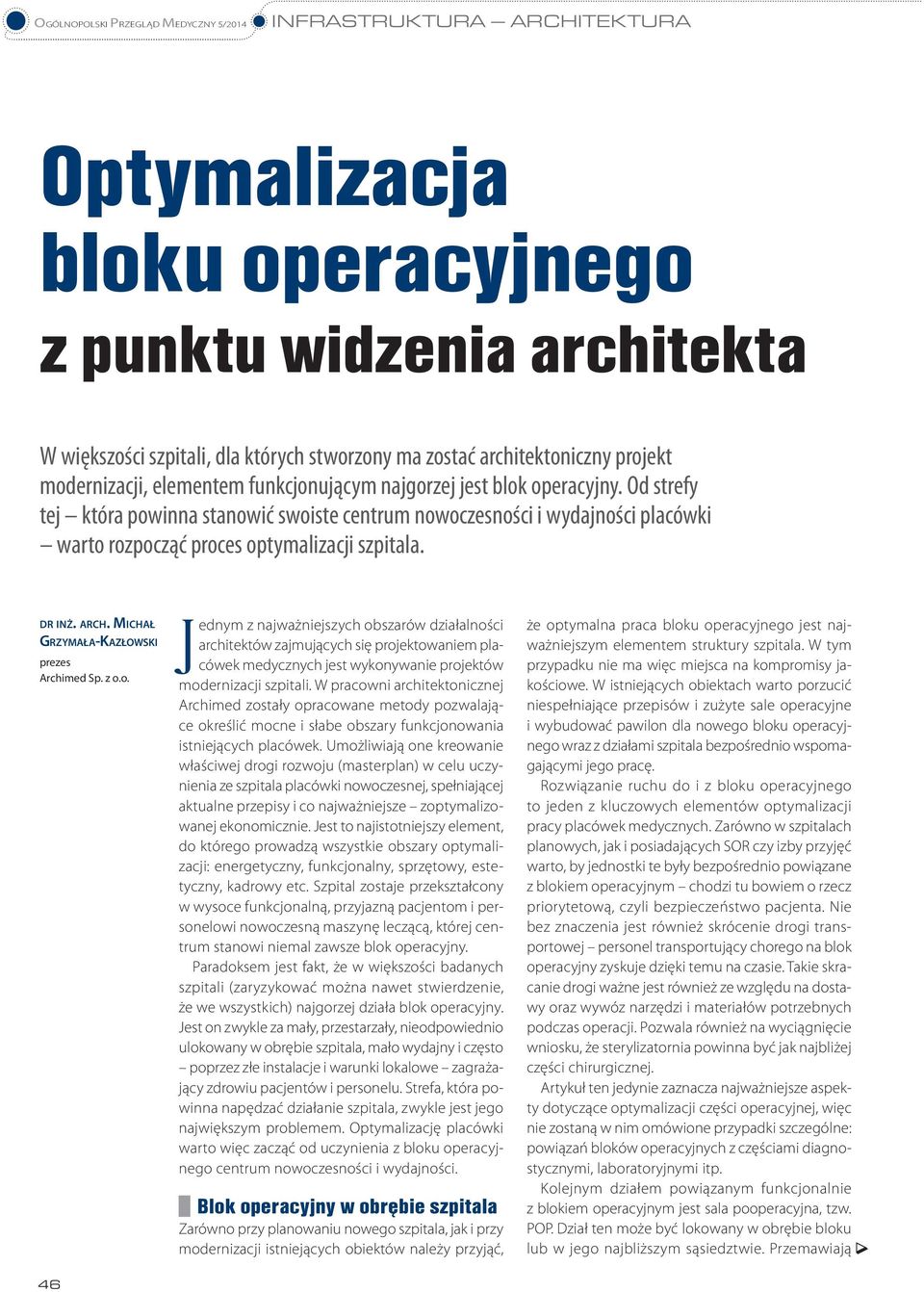 MICHAŁ GRZYMAŁA-KAZŁOWSKI prezes Archimed Sp. z o.