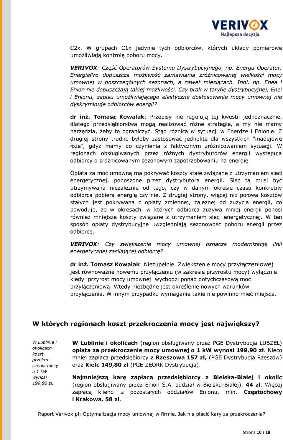 Czy brak w taryfie dystrybucyjnej, Enei i Enionu, zapisu umożliwiającego elastyczne dostosowanie mocy umownej nie dyskryminuje odbiorców energii? dr inż.