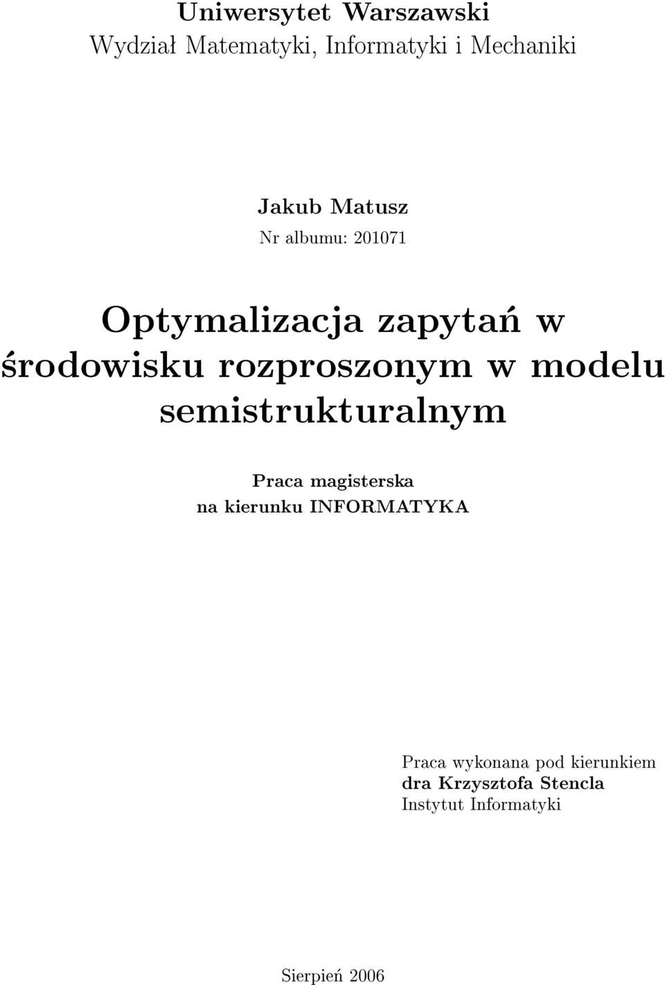 modelu semistrukturalnym Praca magisterska na kierunku INFORMATYKA Praca