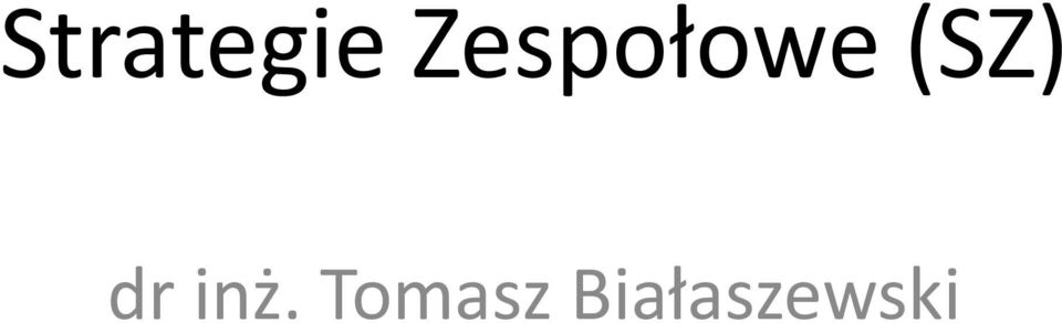 (SZ) dr inż.