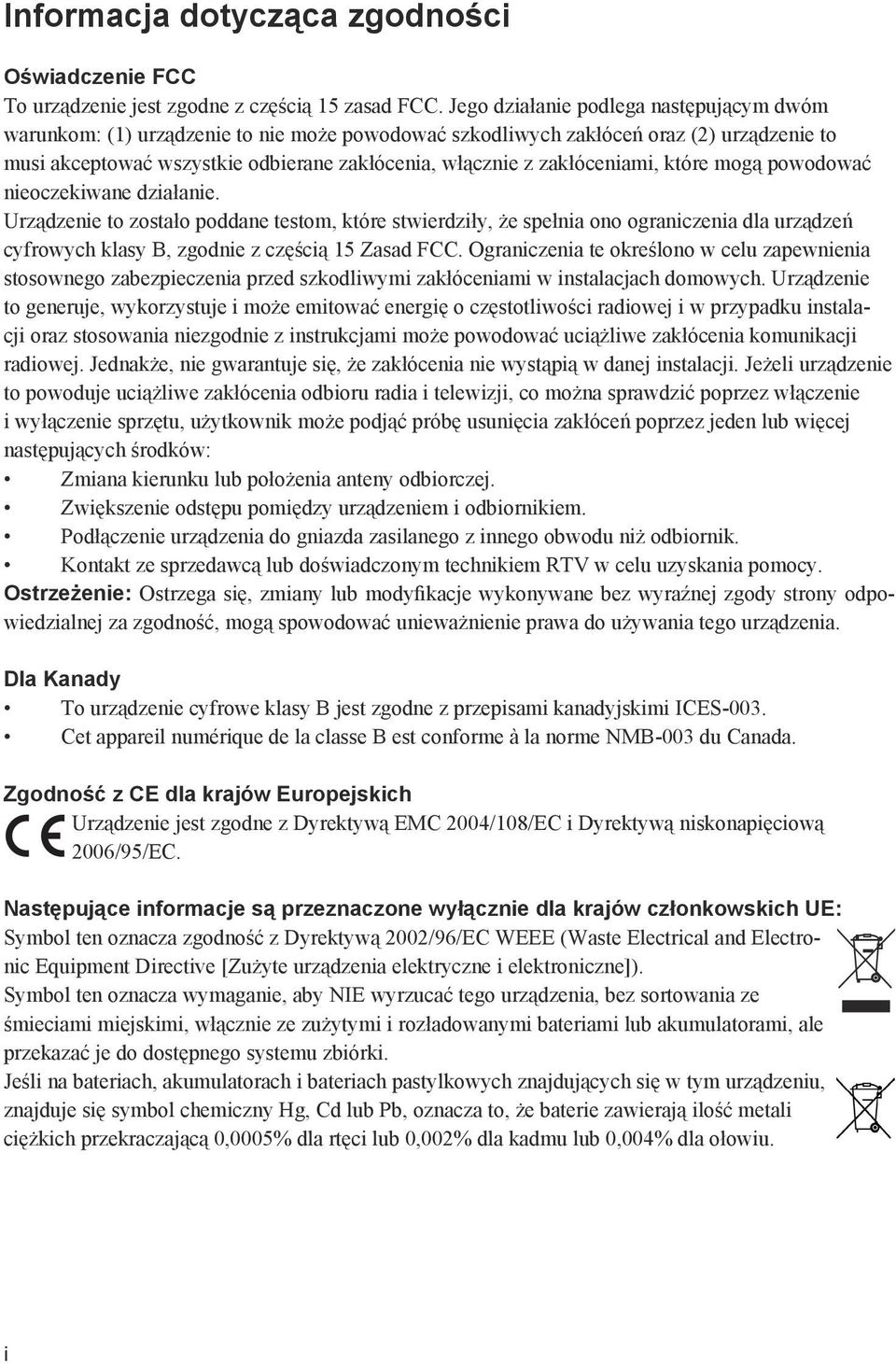 zakłóceniami, które mogą powodować nieoczekiwane działanie.