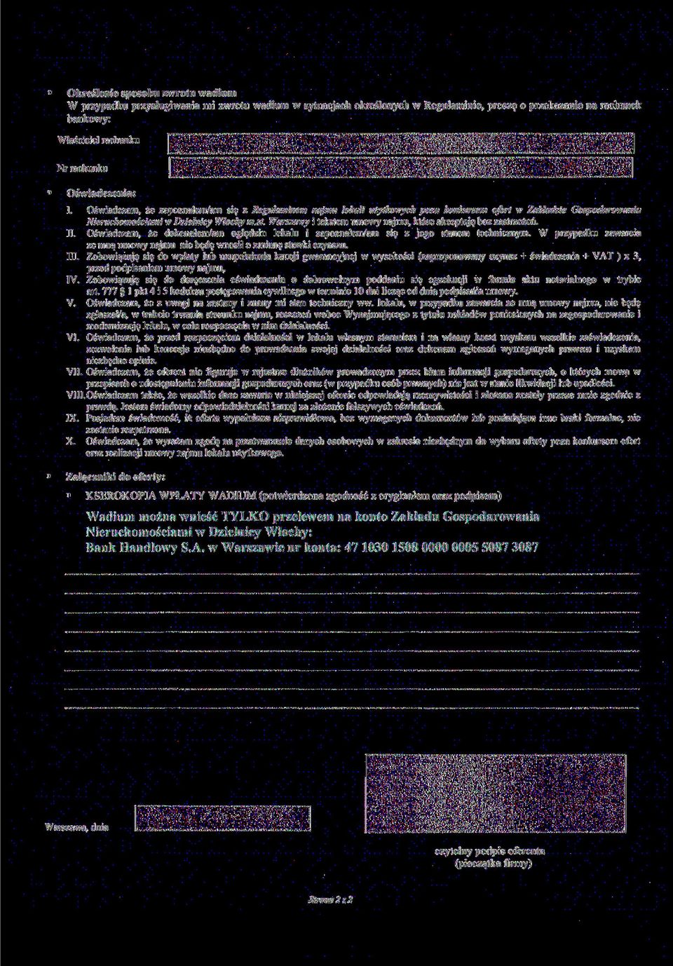 Warszawy i tekstem umowy najmu, które akceptuję bez zastrzeżeń. II. Oświadczam, że dokonałem/am oględzin lokalu i zapoznalem/am się z jego stanem technicznym.