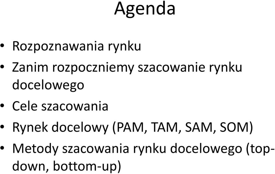 Rynek docelowy (PAM, TAM, SAM, SOM) Metody