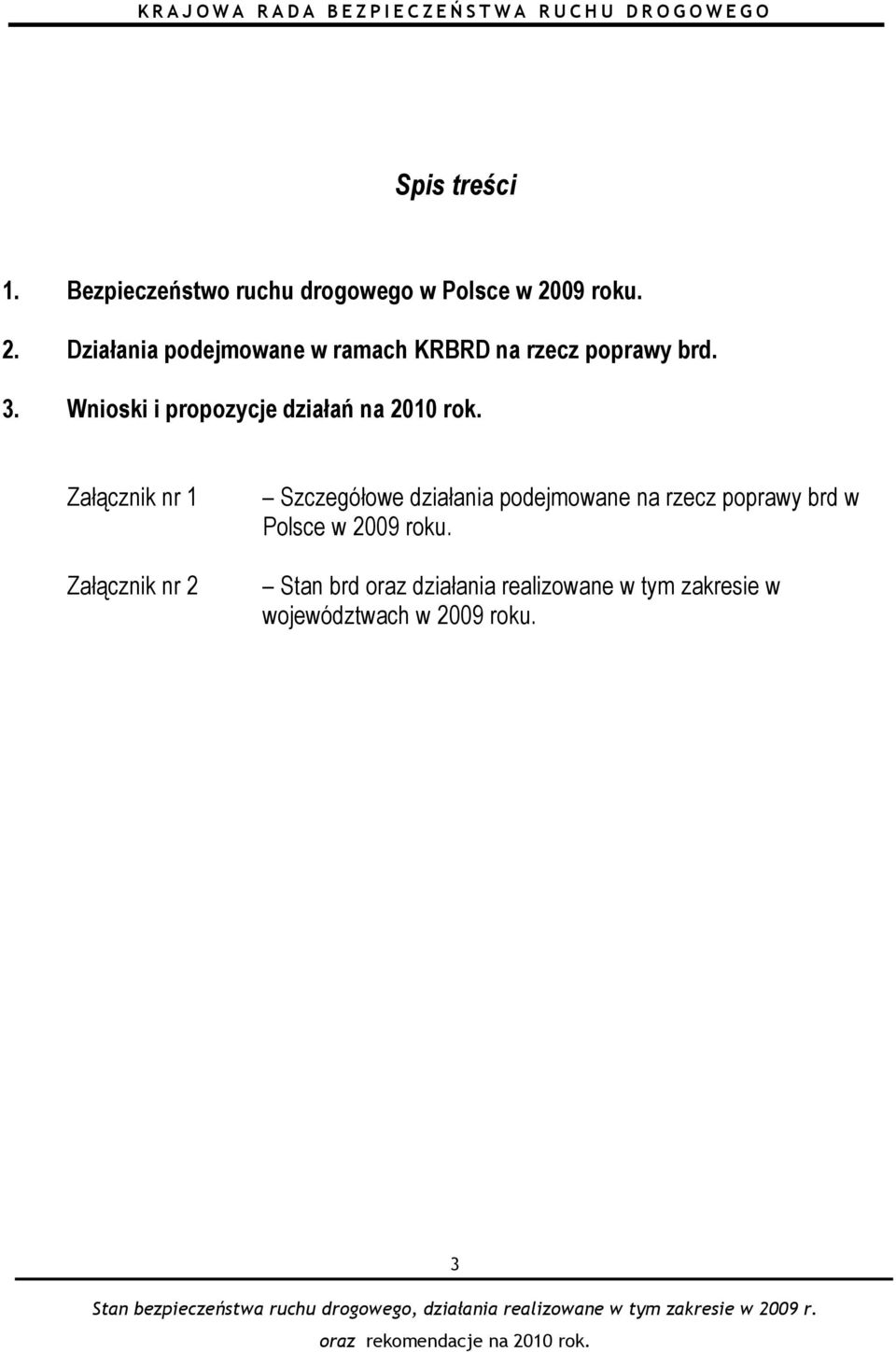 Wnioski i propozycje działań na 2010 rok.