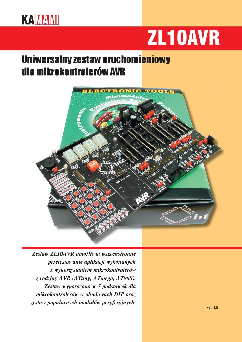 mikrokontrolerów z rodziny AVR (ATtiny, ATmega, AT90S).