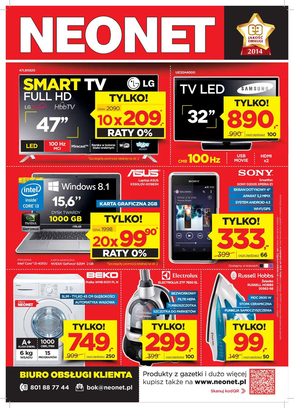 AUTOMATYKA WAGOWA TYLKO! 749,- 9,- oszczędzasz 250 Laptop ASUS K550LDV-XO983H KARTA GRAFICZNA 2GB TYLKO! RATY 0% 90 *Szczegóły promocj ratalnej na str.