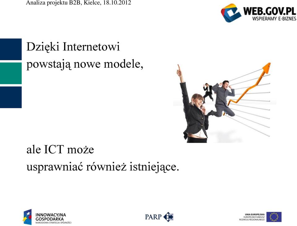 modele, ale ICT może