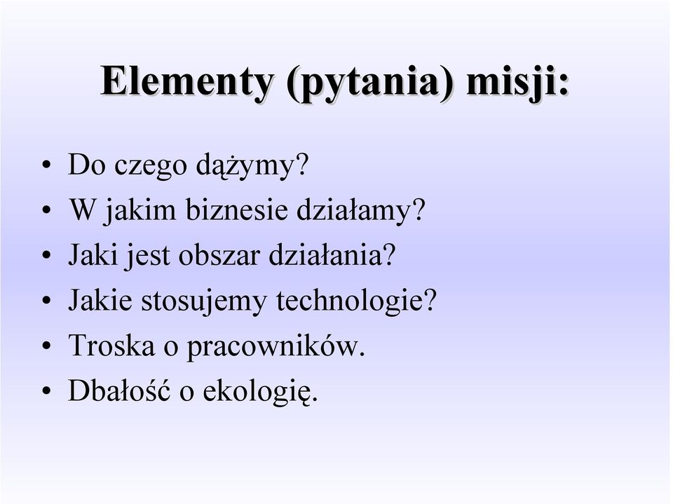 Jaki jest obszar działania?