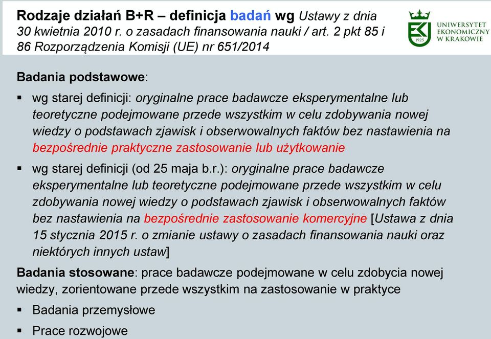 zdobywania nowej wiedzy o podstawach zjawisk i obserw