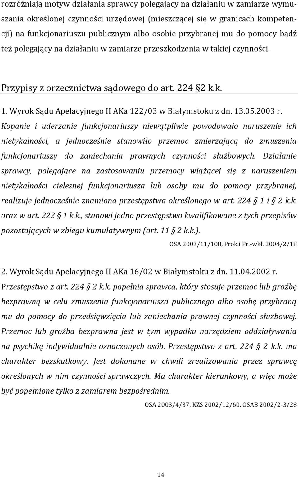 Wyrok Sądu Apelacyjnego II AKa 122/03 w Białymstoku z dn. 13.05.2003 r.