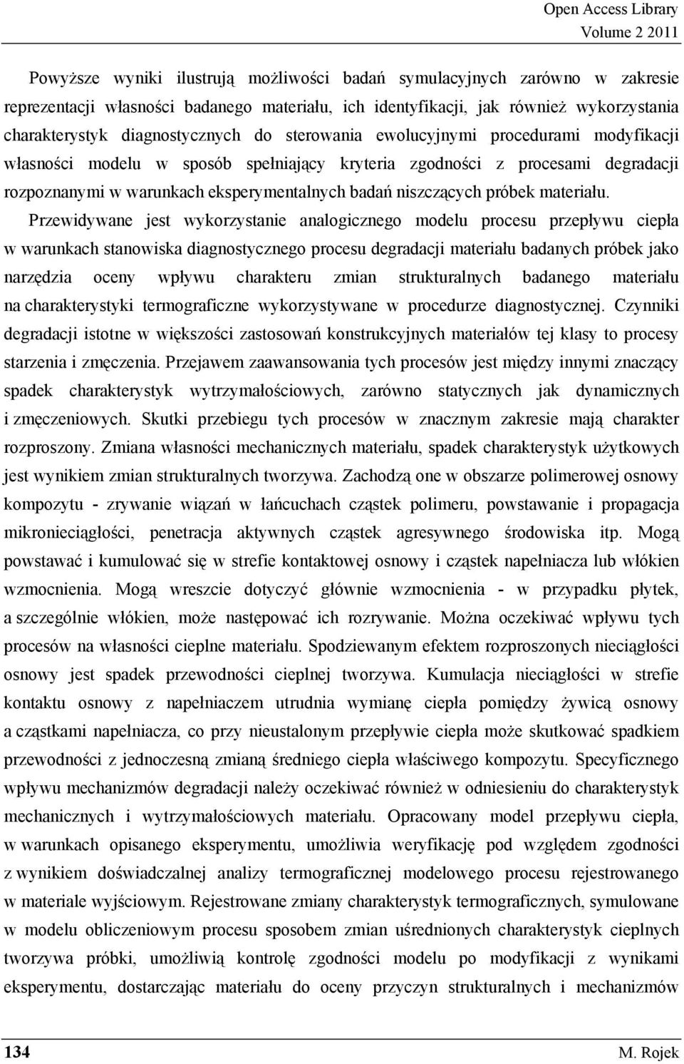 eksperymentalnych bada niszcz cych próbek materiału.