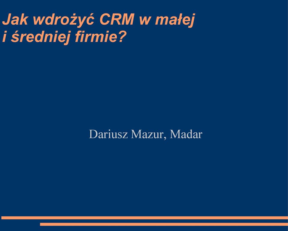 średniej firmie?
