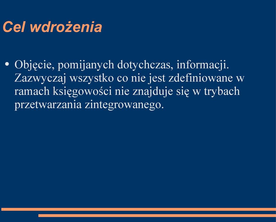 Zazwyczaj wszystko co nie jest zdefiniowane