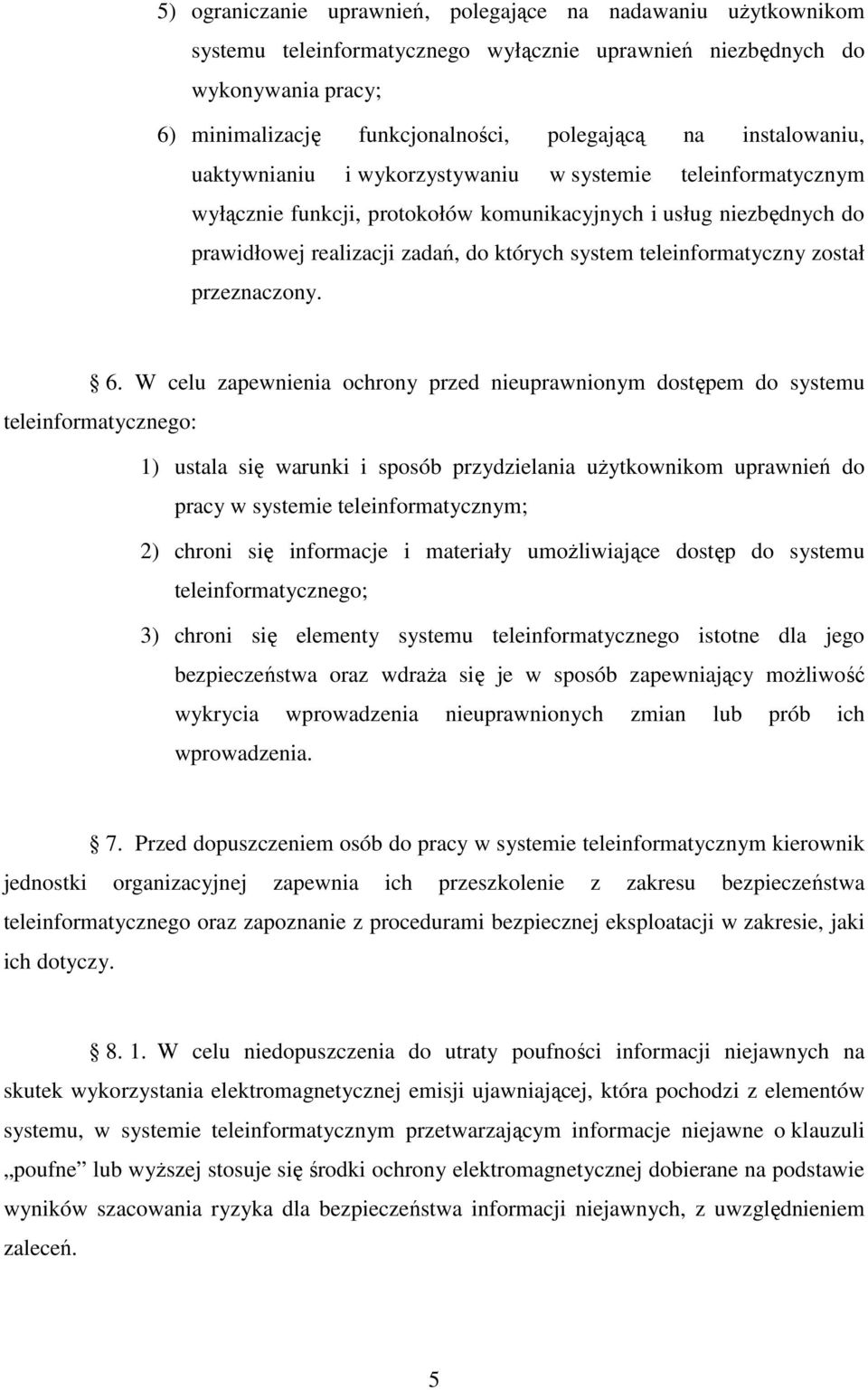 teleinformatyczny został przeznaczony. 6.
