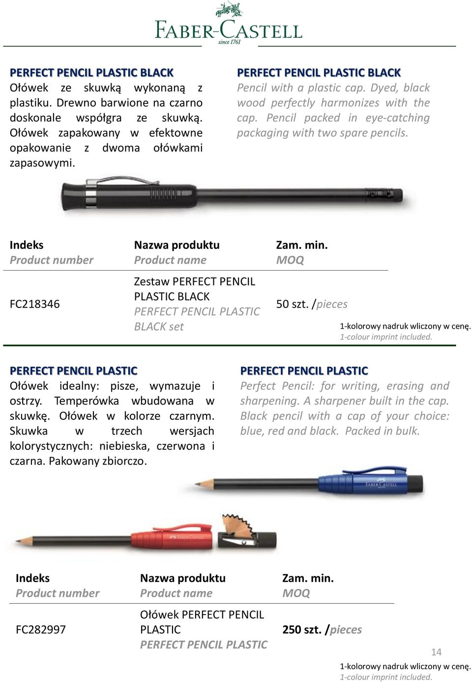 FC218346 Zestaw PERFECT PENCIL PLASTIC BLACK PERFECT PENCIL PLASTIC BLACK set 50 szt. /pieces 1-kolorowy nadruk wliczony w cenę. 1-colour imprint included.