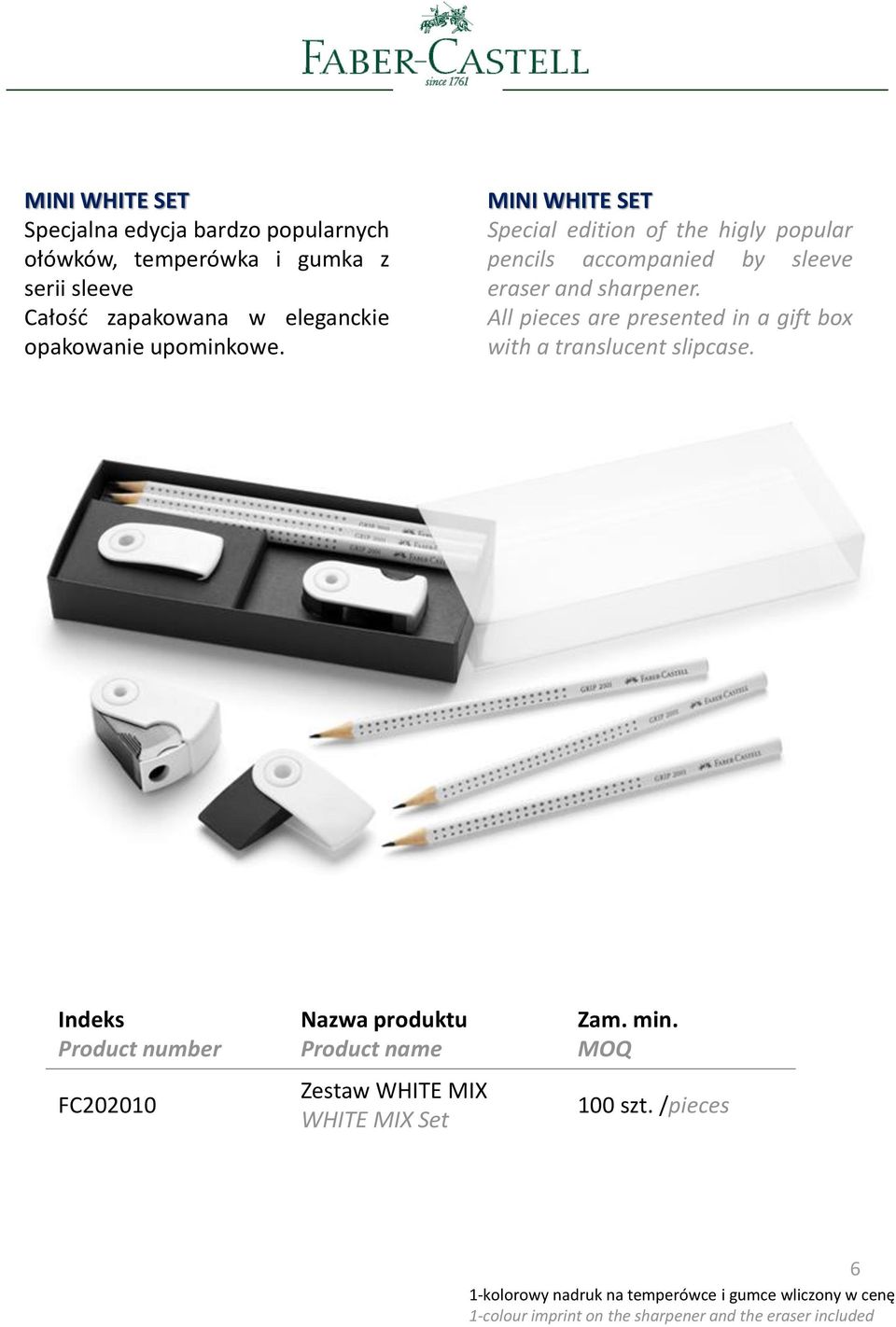 MINI WHITE SET Special edition of the higly popular pencils accompanied by sleeve eraser and sharpener.