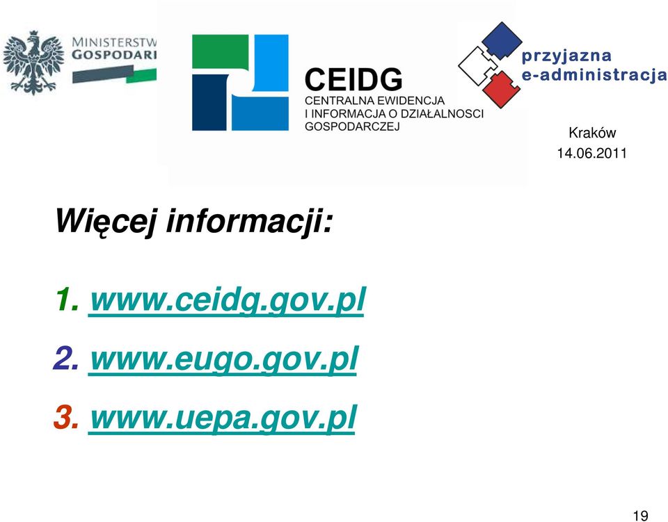1. www.ceidg.gov.pl 2.