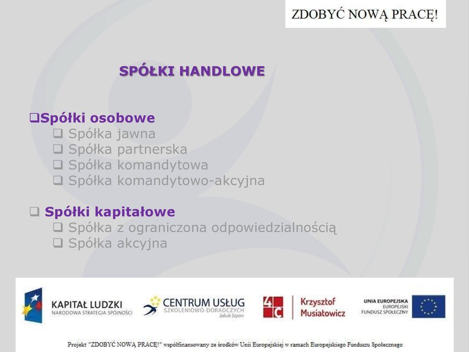 komandytowo-akcyjna Spółki kapitałowe Spółka