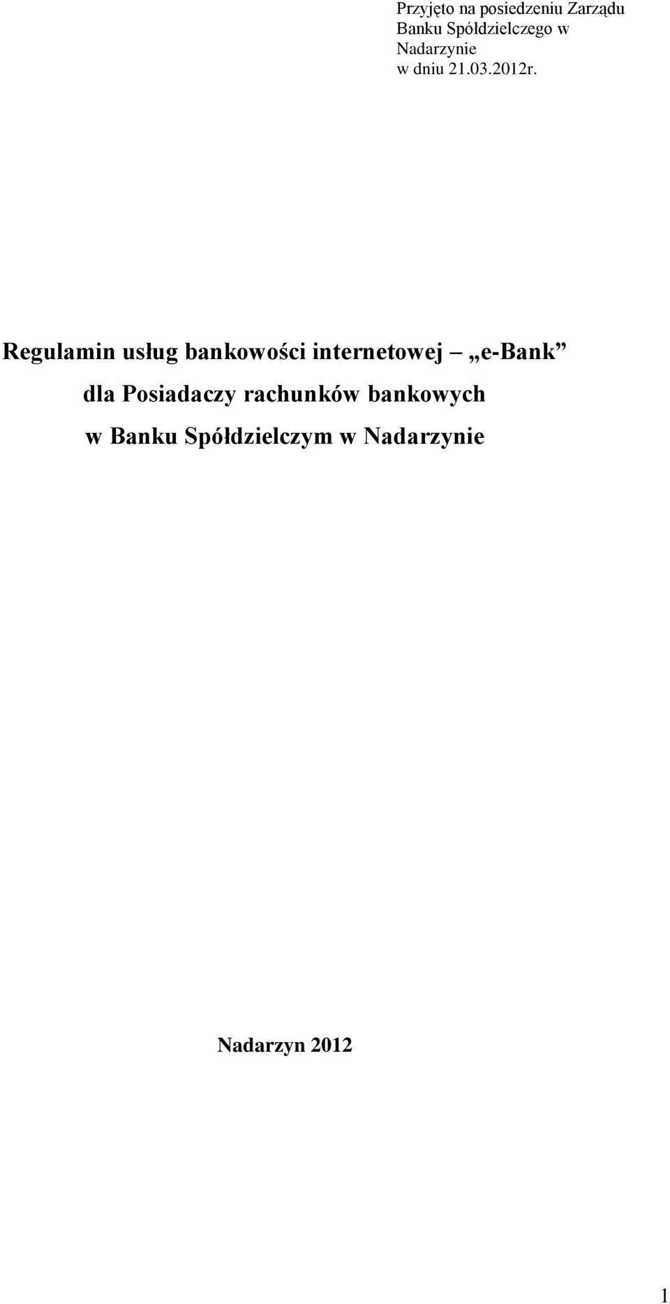 Regulamin usług bankowości internetowej e-bank dla