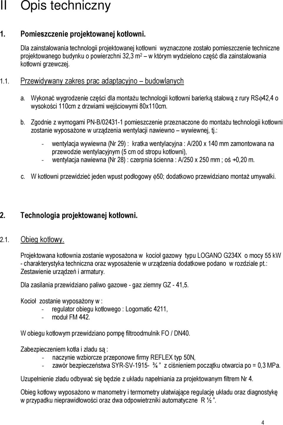 grzewczej. 1.1. Przewidywany zakres prac adaptacyjno budowlanych a.