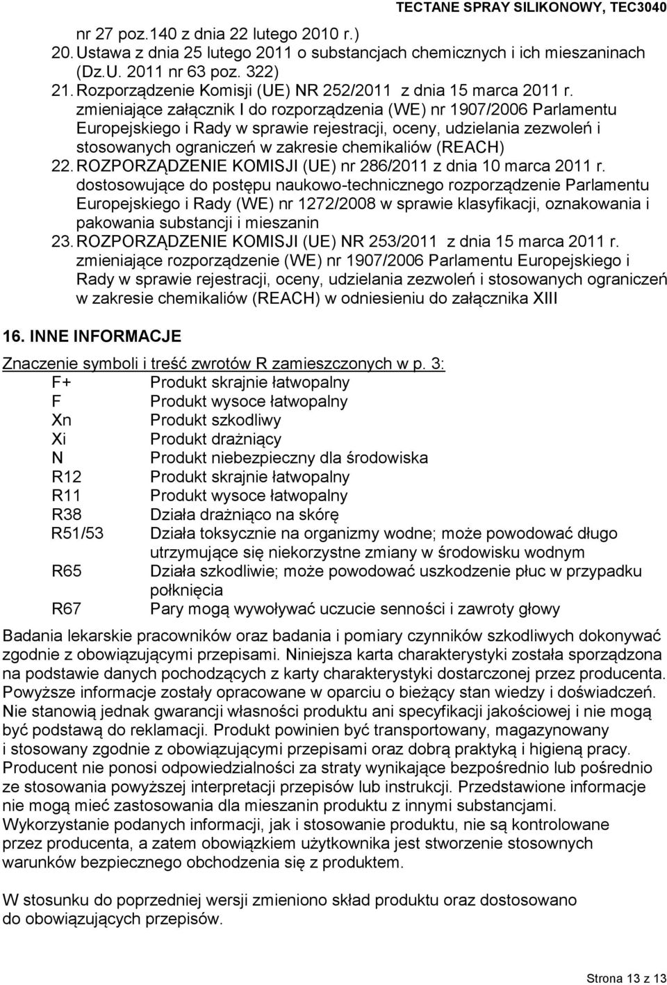zmieniające załącznik I do rozporządzenia (WE) nr 1907/2006 Parlamentu Europejskiego i Rady w sprawie rejestracji, oceny, udzielania zezwoleń i stosowanych ograniczeń w zakresie chemikaliów (REACH)