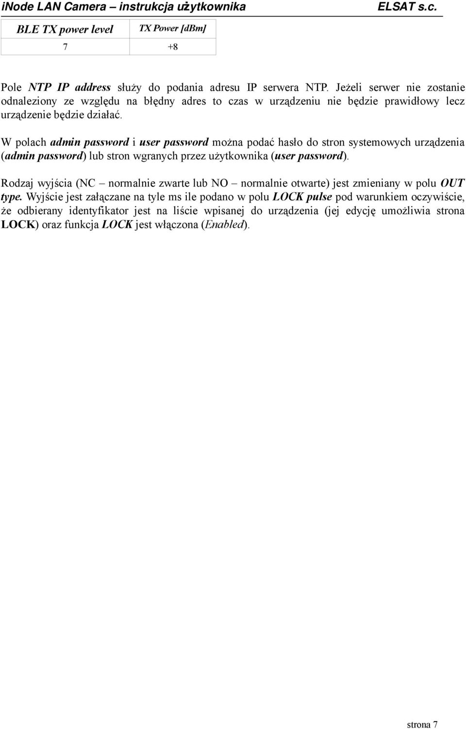 W polach admin password i user password można podać hasło do stron systemowych urządzenia (admin password) lub stron wgranych przez użytkownika (user password).