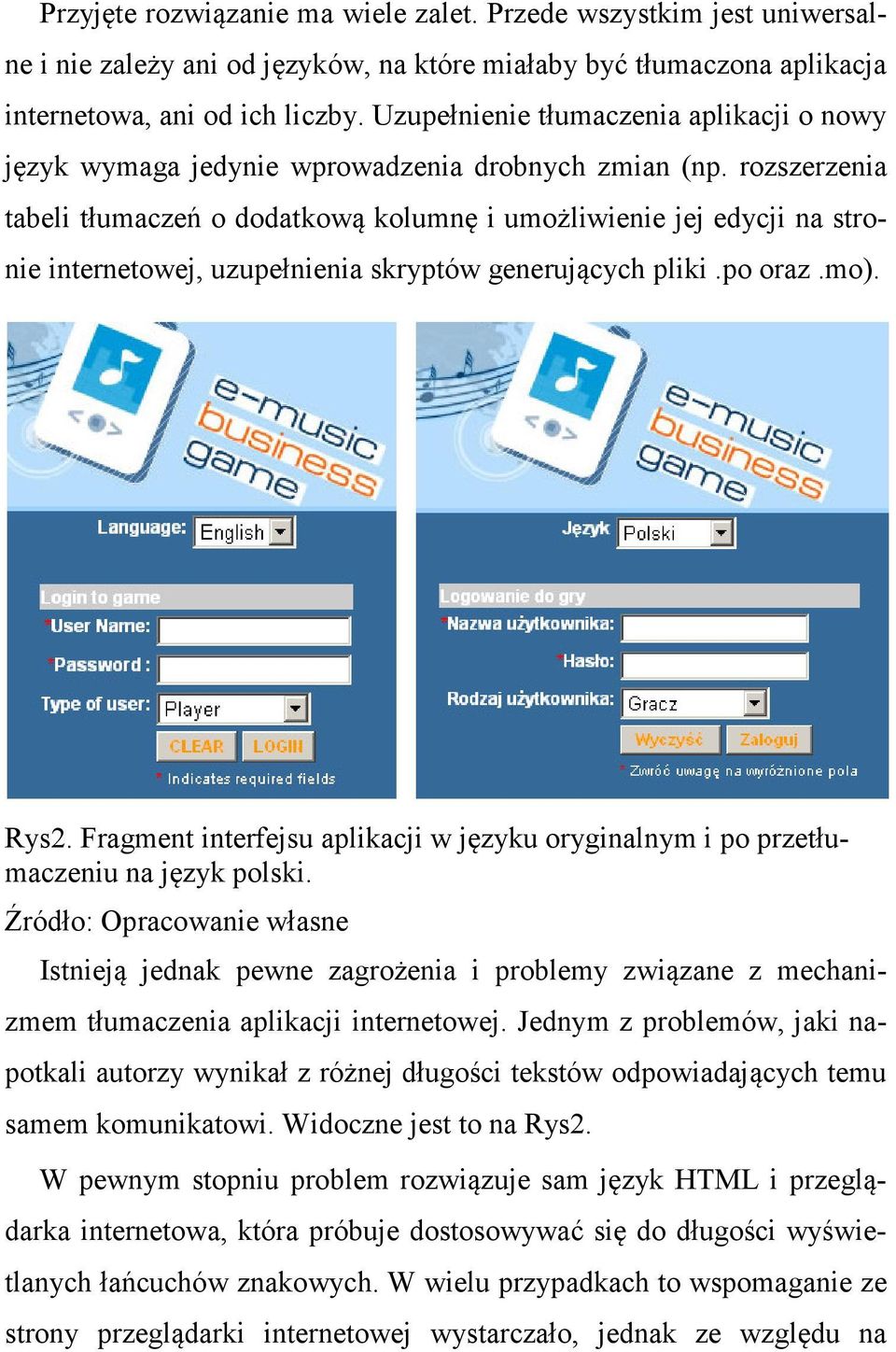 rozszerzenia tabeli tłumaczeń o dodatkową kolumnę i umożliwienie jej edycji na stronie internetowej, uzupełnienia skryptów generujących pliki.po oraz.mo). Rys2.