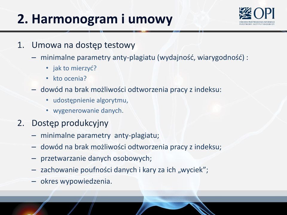 dowód na brak możliwości odtworzenia pracy z indeksu: udostępnienie algorytmu, wygenerowanie danych. 2.