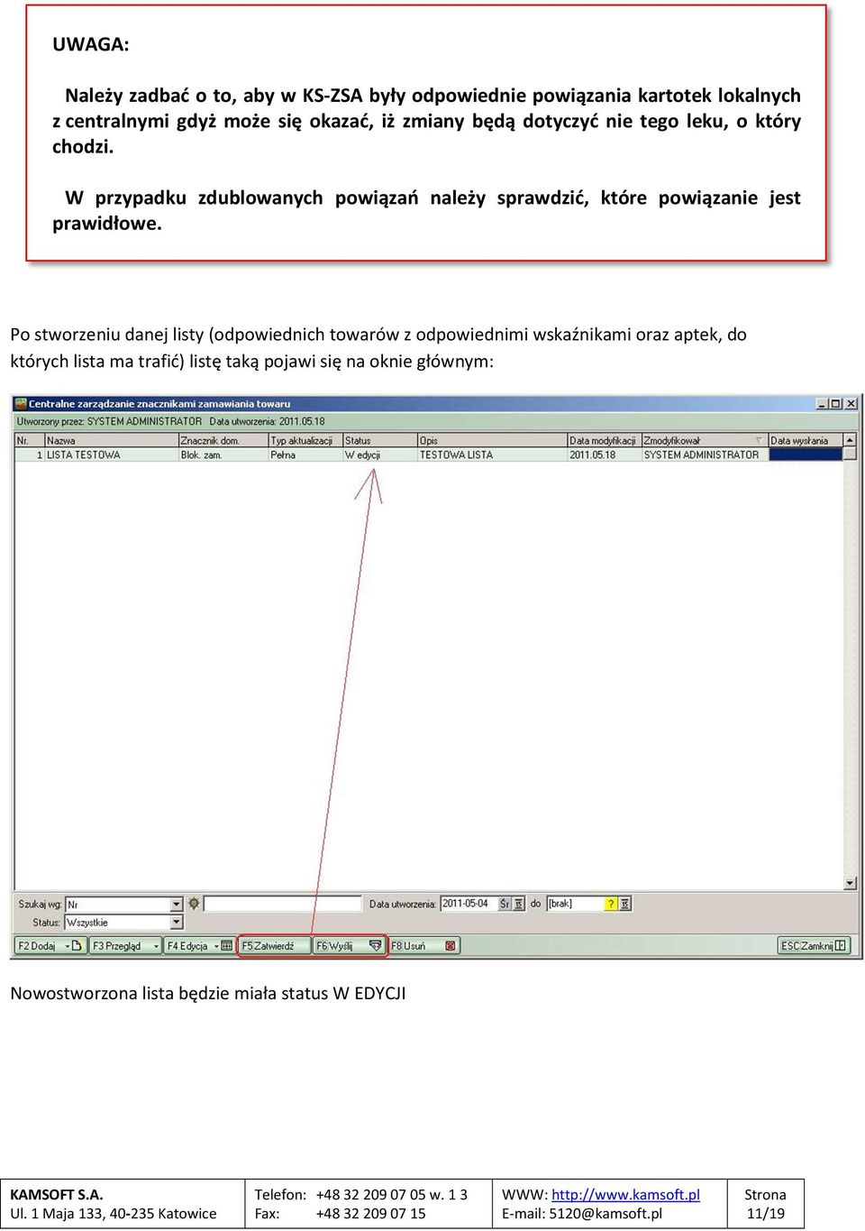 W przypadku zdublowanych powiązań należy sprawdzić, które powiązanie jest prawidłowe.