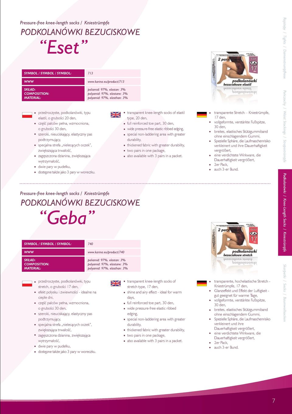 Pressure-free knee-length socks / Kniestrümpfe PODKOLANÓWKI BEZUCISKOWE Geba SYMBOL / SYMBOL / SYMBOL: 740 przeźroczyste, podkolanówki, typu stretch, o grubości 17 den, efekt połysku i zwiewności -