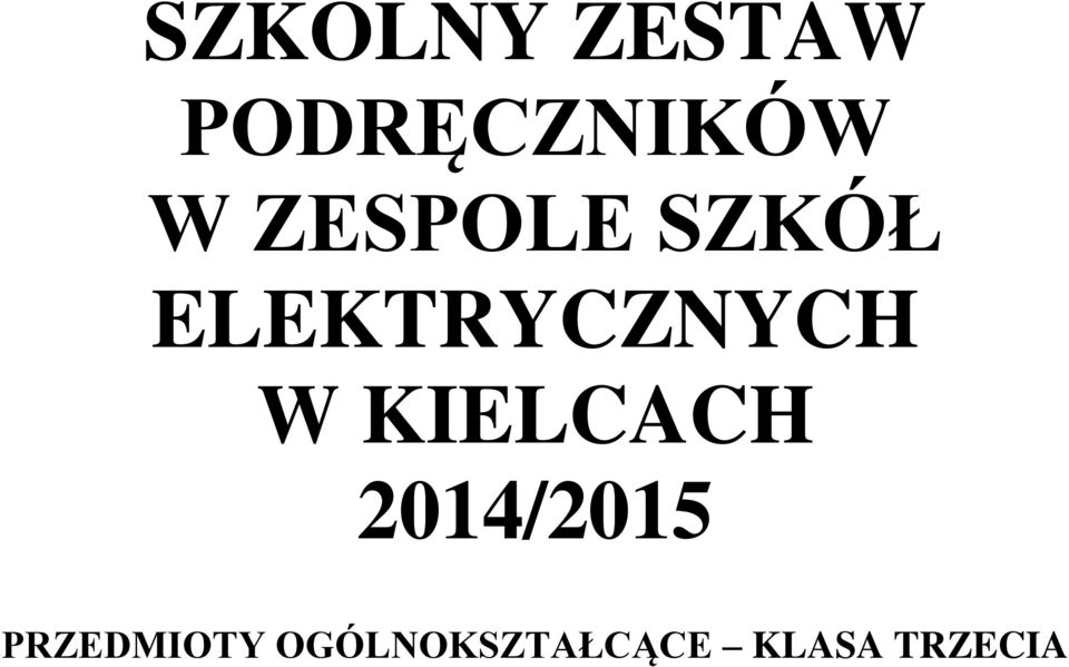 KIELCACH 204/205 PRZEDMIOTY
