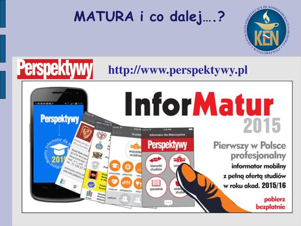 NARODOWEJ MATURA i co