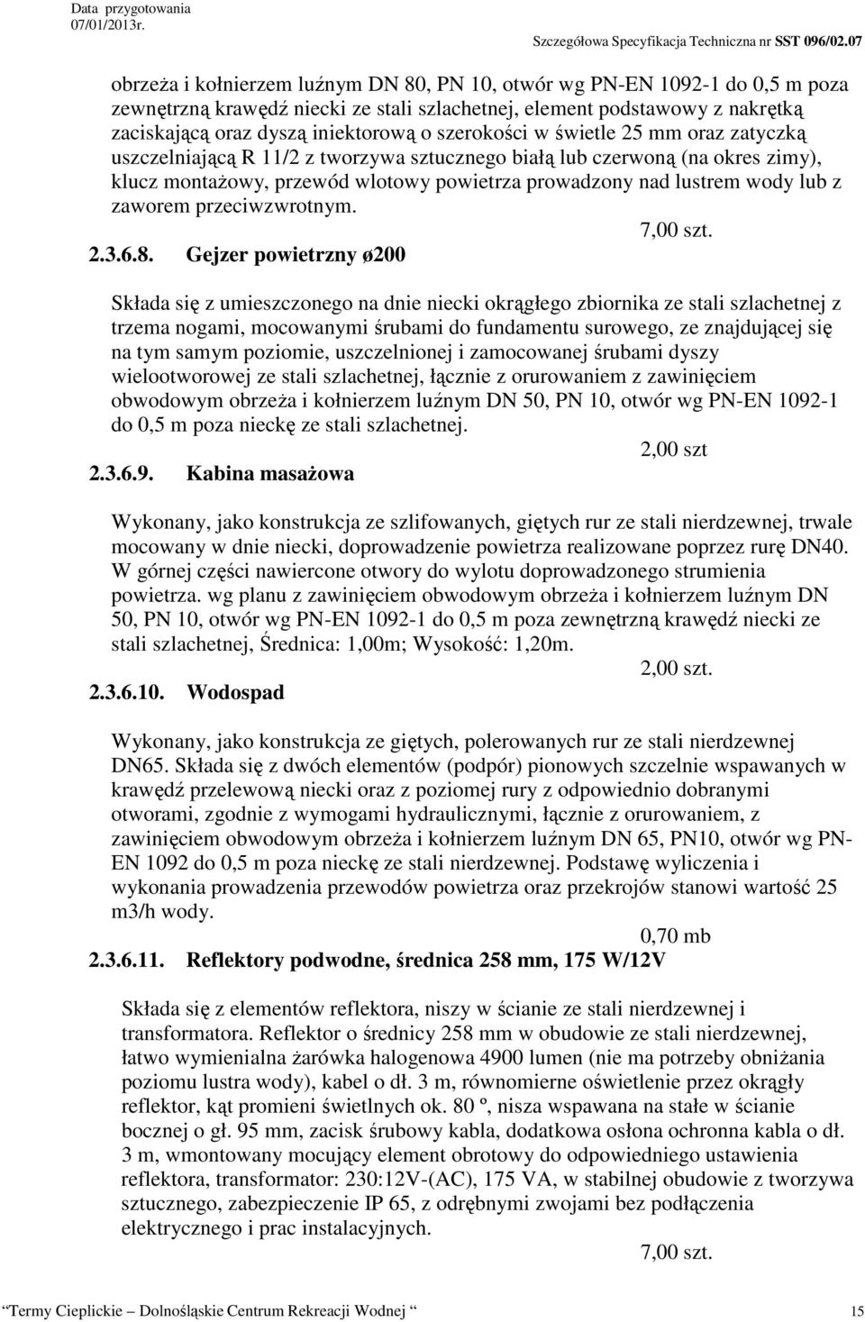 zaworem przeciwzwrotnym. 7,00 szt. 2.3.6.8.