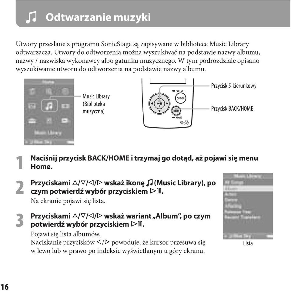 W tym podrozdziale opisano wyszukiwanie utworu do odtworzenia na podstawie nazwy albumu.