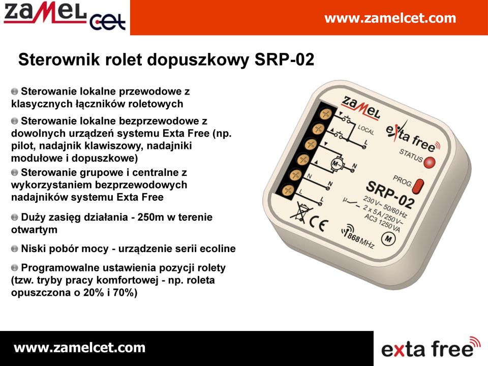 pilot, nadajnik klawiszowy, nadajniki modułowe i dopuszkowe) Sterowanie grupowe i centralne z wykorzystaniem bezprzewodowych