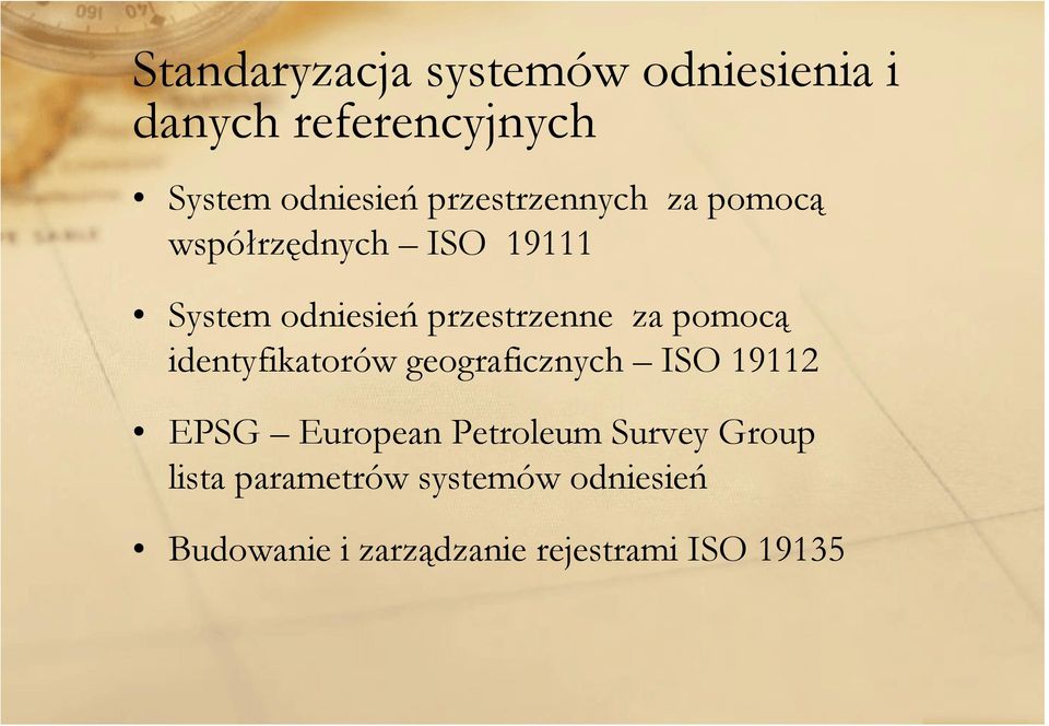 za pomocą identyfikatorów geograficznych ISO 19112 EPSG European Petroleum