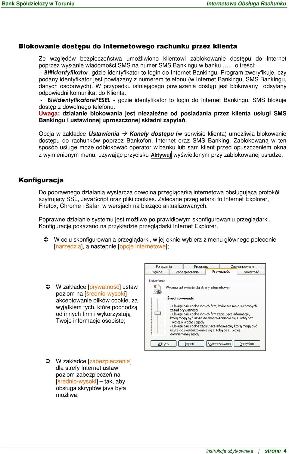Program zweryfikuje, czy podany identyfikator jest powiązany z numerem telefonu (w Internet Bankingu, SMS Bankingu, danych osobowych).
