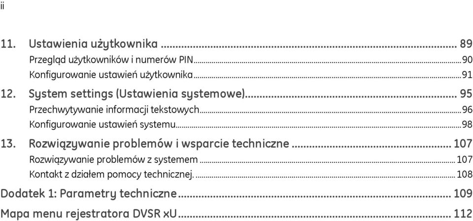 ..96 Konfigurowanie ustawień systemu...98 13. Rozwiązywanie problemów i wsparcie techniczne.